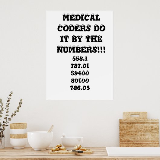 MEDISCHE CODERS DOEN HET DOOR DE NUMMERS!!!, 558.1 POSTER (Keuken)