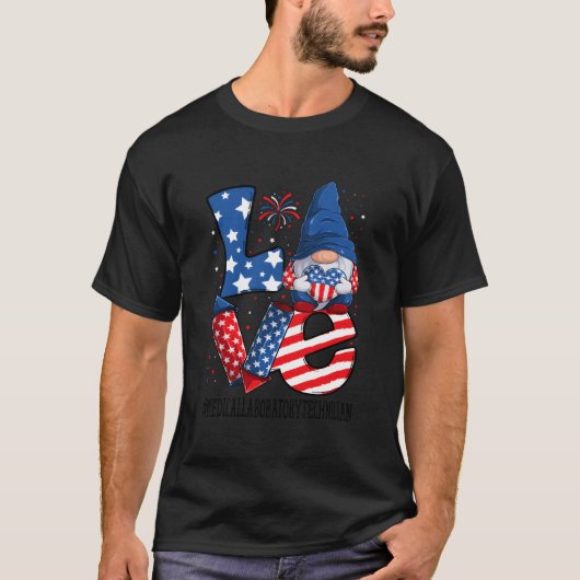 Medische Laboratoriumtechnicus houdt van 4 juli Gn T-shirt (Voorkant)