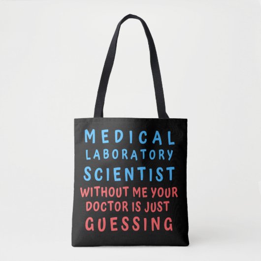 MEDISCHE LABORATORIUMWETENSCHAPPELIJK ZONDER MIJ U TOTE BAG (Voorkant)