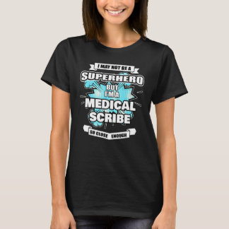 Medische Scribe Gift Superhero Medische Scribe T-shirt