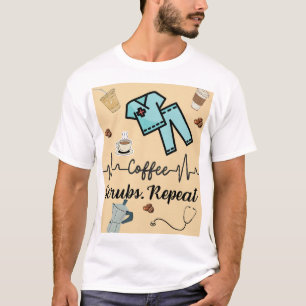 Medische scrubs met de woorden "Koffie, Scrubs, He T-shirt