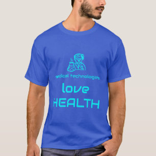 Medische technologen houden van gezondheid t-shirt