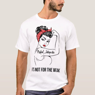 Medische tolk dat is niet voor de zwakte t-shirt