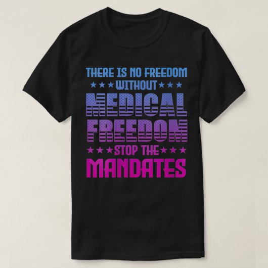 Medische vrijheid voor vrouwen houdt het mandaat v t-shirt (Design voorkant)