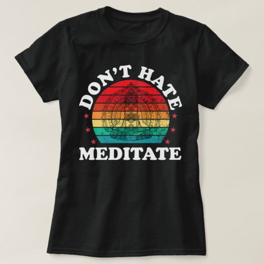 Meditate Funny Yoga Meditation Zen Hindu Women Man T-shirt (Design voorkant)