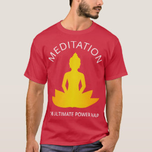Meditatie De Ultieme Power Nap III T-shirt