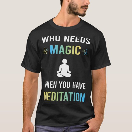 Meditatie Zen nodig T-shirt (Voorkant)
