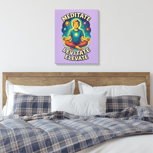 "Mediteer. Leviteren. Verhoog." – Kosmische energi Canvas Afdruk (Insitu (Slaapkamer))