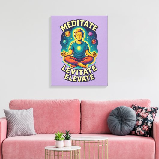 "Mediteer. Leviteren. Verhoog." – Kosmische energi Canvas Afdruk (Insitu (Woonkamer))