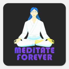 Mediteer voor altijd vierkante sticker