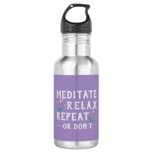 Mediteren, ontspannen, herhalen of niet doen waterfles