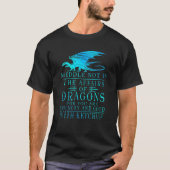 Medium niet bij de Dragons T-shirt (Voorkant)