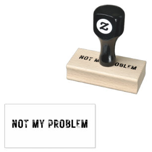 Medium NIET MIJN PROBLEEM Rubber Stamp Rubberstempel