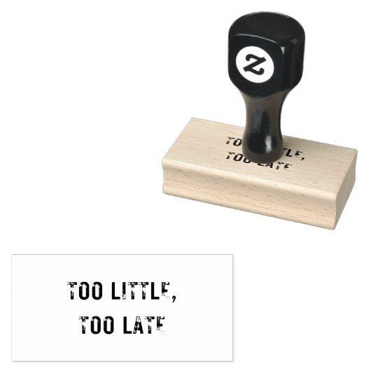 Medium TE WEINIG, TE LAAT Rubber Stamp Rubberstempel (Gestempeld)