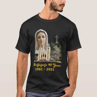 Medjugorje 40 jaar Onze Vrouwe Koningin van de Vre T-shirt