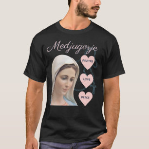 Medjugorje Rosary Prayer Love Peace Bless Moeder T-shirt