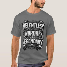 Meedogenloze ongebroken legendarische t-shirt
