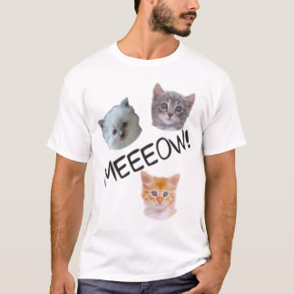 Meeeauw! T-shirt