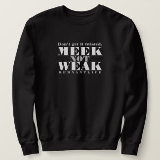 MEEK niet-WEAK (zwart) Sweater
