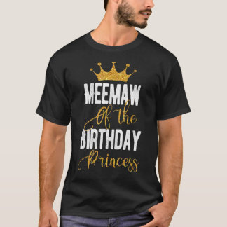 Meemaw of the Birthday Princess Matching Family T-shirt