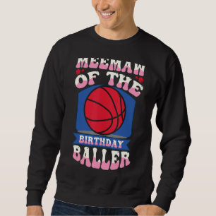 Meemaw van de verjaardag Baller Basketbal Theme BD Trui