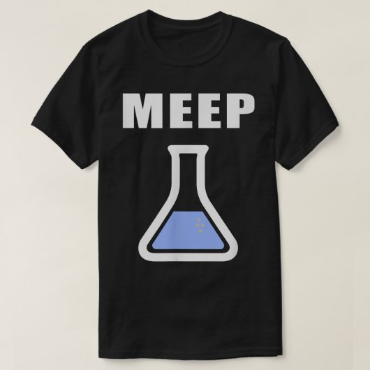 Meep Beaker Funny Science Eperiment Lab Test Tube T-shirt (Design voorkant)