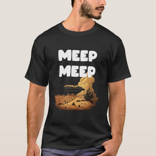 Meep Meep voor hardlopers Joggers en snelle mensen T-shirt (Voorkant)