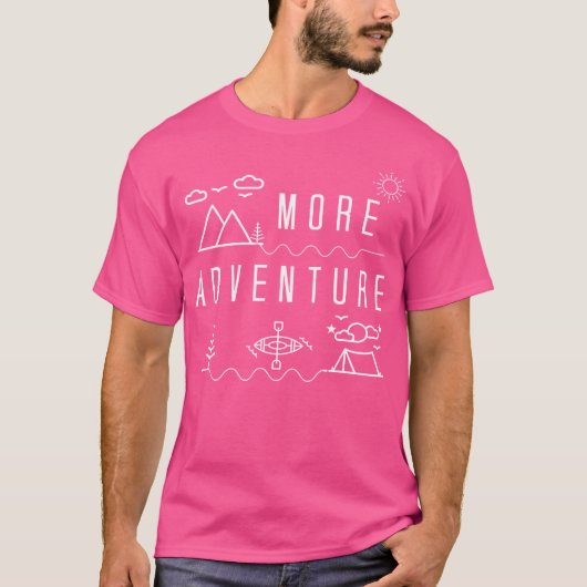 Meer Avontuur Camping Shirt Wandelen Natuur Lover  (Voorkant)