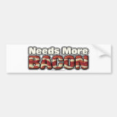Meer Bacon nodig Bumpersticker (Voorkant)