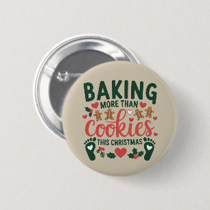 Meer bakken dan koekjes deze kerst zwangerschap ronde button 5,7 cm
