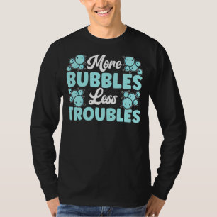 Meer belletjes minder troebels zeep boss Soap T-shirt