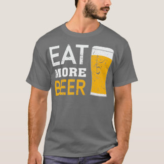 meer bier eten 4 t-shirt