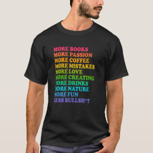 meer boeken meer passie meer koffie meer fouten t-shirt