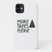 Meer bomen alstublieft Case-Mate iPhone case (Achterkant)