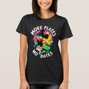 Meer Borden Geen Dates Gym Bodybuilding Gewichthef T-shirt