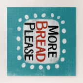 Meer brood alsjeblieft Jigsaw puzzel (Horizontaal)