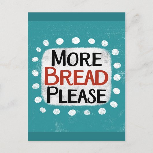 Meer brood alstublieft Briefkaart (Voorkant)