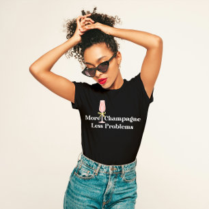 "Meer champagne, minder problemen" Fun Party T-shirt