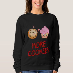 Meer Cookies Cookie Baker Sarcastische Humor Trui