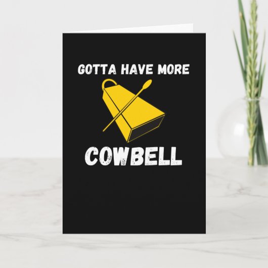 Meer Cowbell Funny Sarcastic Humor Kaart (Voorkant)