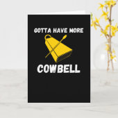 Meer Cowbell Funny Sarcastic Humor Kaart (Gele Bloem)