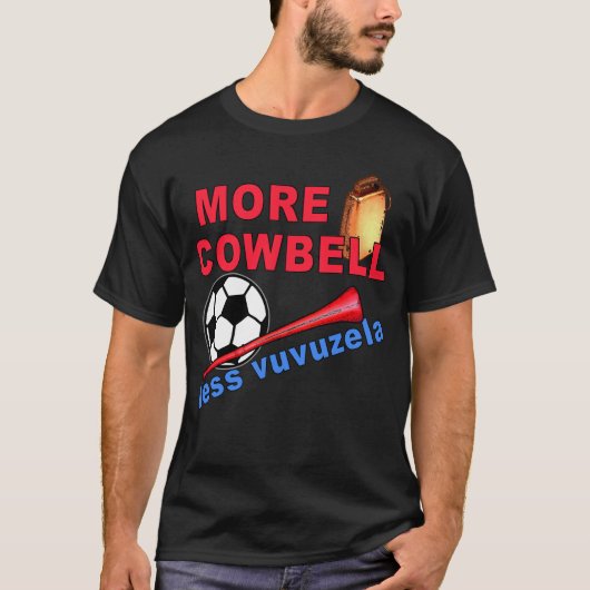 Meer Cowbell Less Vuvuzela-overhemden, Mokken T-shirt (Voorkant)