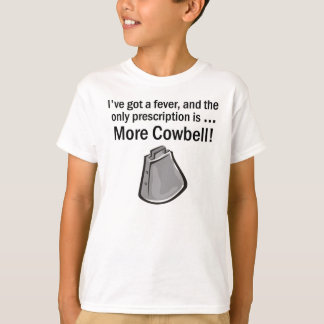 Meer Cowbell! T-shirt