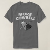 Meer Cowbell T-shirt (Design voorkant)