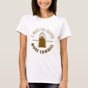 MEER COWBELL T-SHIRT