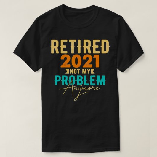 Meer dan 2021 Mannen voor pensionering T-shirt (Design voorkant)