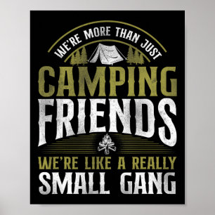 Meer dan alleen kampeer vrienden Kleine bende tent Poster