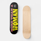 MEER DAN EEN VROUW skateboard (Voorkant)