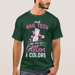 Meer dan Glitters kleuren Nail Salon Nail Tech T-shirt