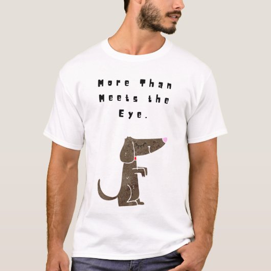 Meer dan het oog ontmoet. t-shirt (Voorkant)